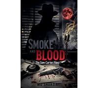 Smoke and Blood