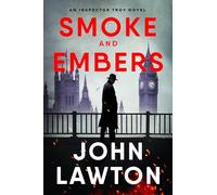 Smoke and Embers: An Inspector Troy Novel