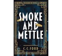 Smoke and Mettle