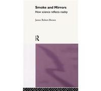 Smoke and Mirrors by James Robert Brown Brown, James Robert, Brown James, Rob (Auteur)