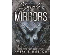 Smoke and Mirrors: Fire and Fury Book Two