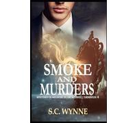 Smoke and Murders: Mystères de Meurtre du Dr. Maxwell Thornton-Livre Quatre