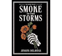 Smoke and Other Storms