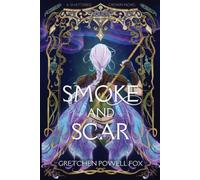 Smoke and Scar (Shattered Crown) by Gretchen Powell Fox [Paperback] NEUF
