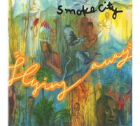 Smoke City - F ly ing A w a y