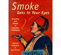 Smoke Gets In Your Eyes. Branding And Design In Cigarette Packaging