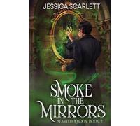 Smoke In the Mirrors