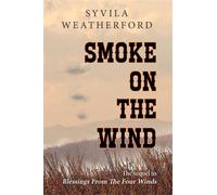 Smoke On The Wind - Syvila Weatherford - Weatherford Press - ebook (ePub) - Livre