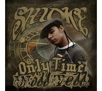 Smoke - Only Time Will Tell [Import]