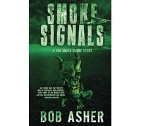 Smoke Signals: A Jon Smith Short Story