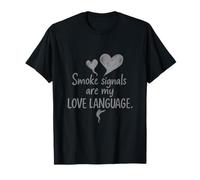 Smoke Signals are My Love Language Firefighter T-Shirt