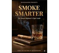 Smoke Smarter - Cigar Edition: The Complete Guide to Enjoying Premium Cigars at Any Budget