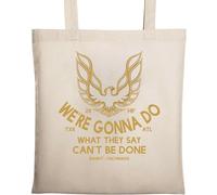 Smokey and The Bandit We are Gonna Do What They Say Can Not Be Done Sac fourre-tout en coton écologique Beige