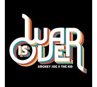 Smokey Joe & the Kid - War is Over [Import]