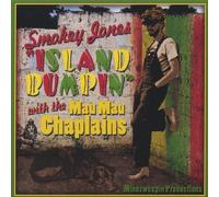 Smokey Jones & The Mau Mau Chaplains - Island Bumpin'