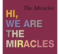 Smokey Robinson & the Miracles - Hi, We'Re the Miracles