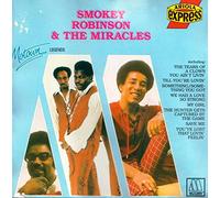 Smokey Robinson & The Miracles - Smokey Robinson & The Miracles - Motown Legends Ariola Express