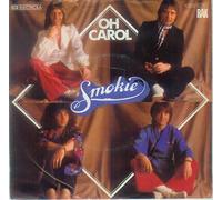 SMOKIE - Oh Carol / Will you love me / 1C 006-60 762