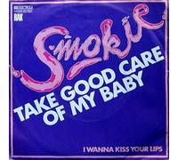 SMOKIE - Take good care of my baby / I wanna kiss your lips / 1C 008-63 795