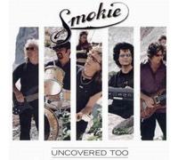 Smokie - Uncovered Too [Import]