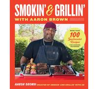 Smokin' And Grillin' With Aaron Brown