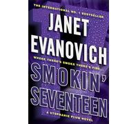 Smokin' Seventeen: A witty mystery full of laughs, lust and high-stakes suspense