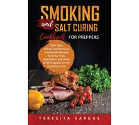 Smoking And Salt Curing Cookbook For Preppers