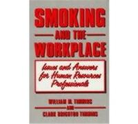 Smoking and the Workplace Clark Brighton Timmins, William M. Timmins (Auteur)