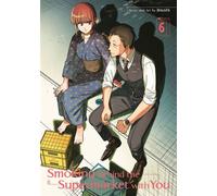 Smoking Behind the Supermarket with You 06 - Jinushi - Square Enix Manga - ebook (ePub illustré) - Livre