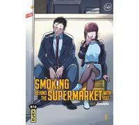 Smoking behind the supermarket with you - Tome 1