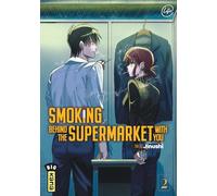 Smoking behind the supermarket with you - Tome 2 - Jinushi - Kana Eds - broché - Manga