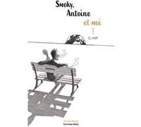 Smoky, Antoine et moi Samp (Auteur)