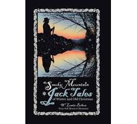 Smoky Mountain Jack Tales Of Winter And Old Christmas