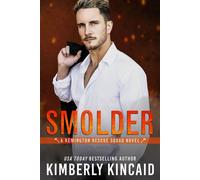 Smolder - Kimberly Kincaid - Kimberly Kincaid Romance - ebook (ePub) - Livre