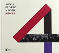 Smolik & Grosiak & Miuosh : Histoire (digibook)