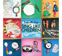 SMOOTH ACE - Sing Like Children Complete