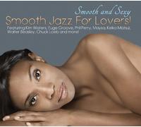 Smooth and Sexy Smooth Jazz for Lovers