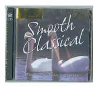 Smooth Classical - Music for your Lifestyle, two cd set