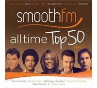 Smooth FM: All Time Top 50, Vol. 3 by Various Artists [CD] NEUF