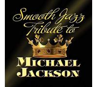 Smooth Jazz All Stars,the - Smooth Jazz Tribute to Michael Jackson [Import]