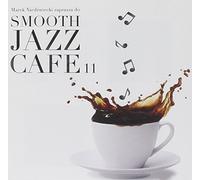 SMOOTH JAZZ CAFE 11