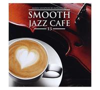 Smooth Jazz Cafe 13 / Various [Import]