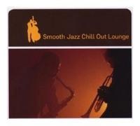 SMOOTH JAZZ CHILL OUT LOUNGE CD NEW