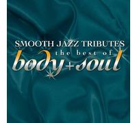 The Smooth Jazz All Stars - Smooth Jazz Tribute Best of Body & Soul