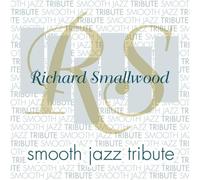 Richard Smallwood Smooth Jazz Tribute