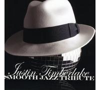 Smooth Jazz Tribute - Smooth Jazz Tribute to Justin Timberlake