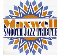 Smooth Jazz Tribute - Smooth Jazz Tribute to Maxwell