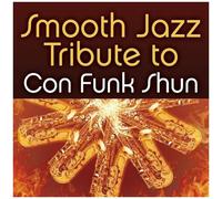 Smooth Jazz Tribute To Con Funk Shun