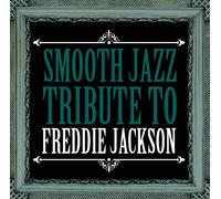 Smooth Jazz Tribute To Freddie Jack