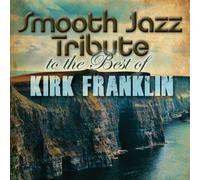 Smooth Jazz Tribute To The Best Of Kirk